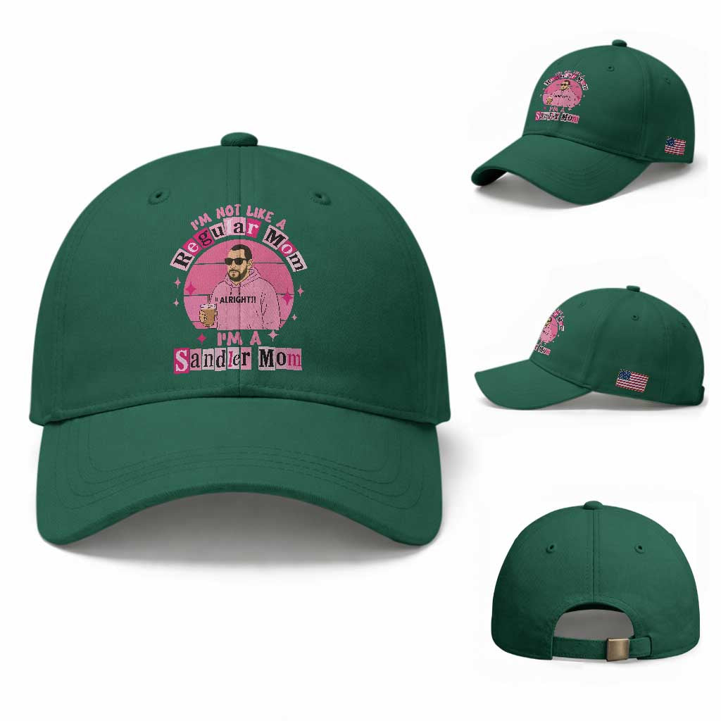 I Am Not Like A Regular Mom I Am A Sandler Mom Baseball Cap Funny Mother's Day Meme TS11 Baseball Cap Universal Fit Irish Green Print Your Wear