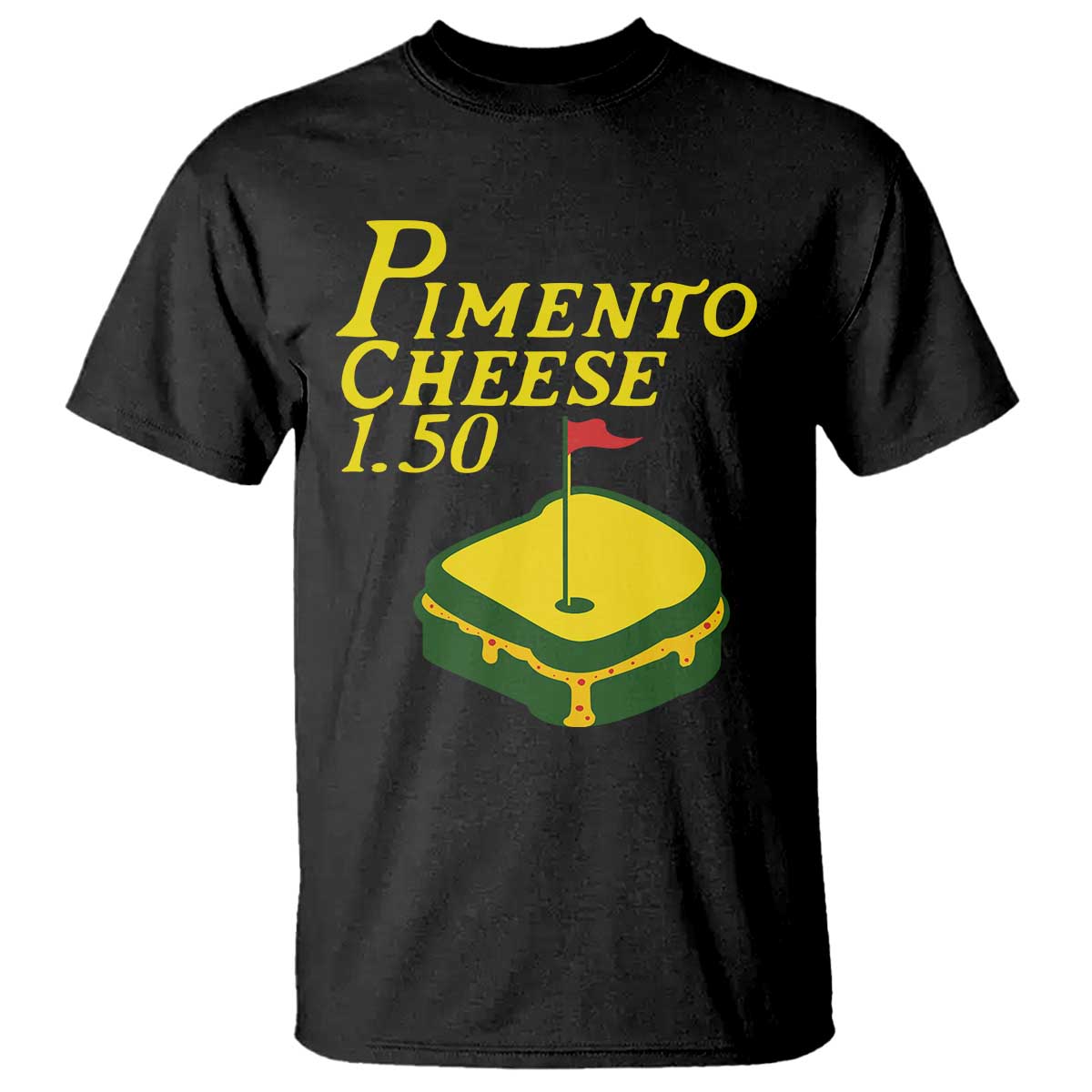 Pimento Cheese T Shirt Golf Foodie Golfer Tournament TS11 Black Print Your Wear
