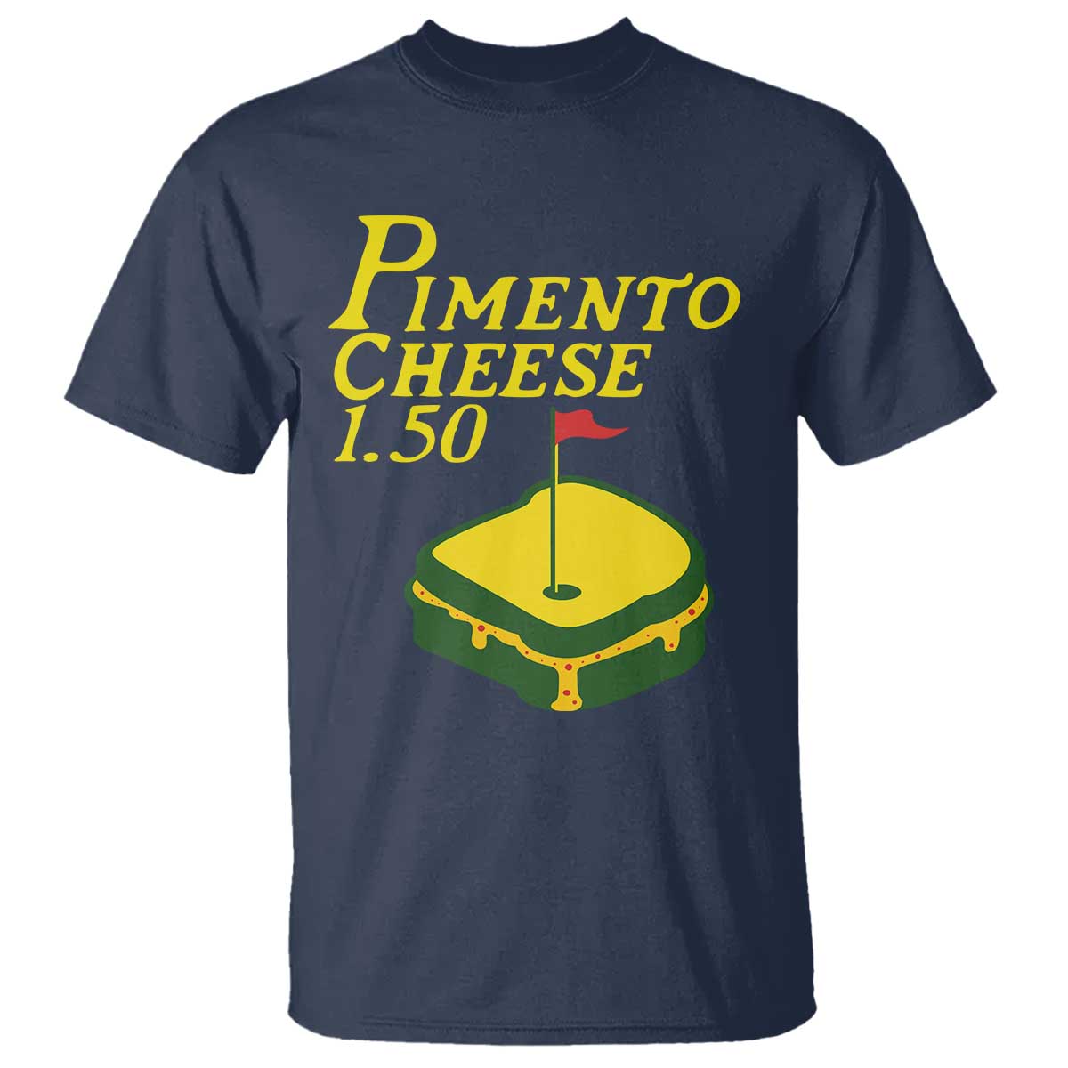 Pimento Cheese T Shirt Golf Foodie Golfer Tournament TS11 Navy Print Your Wear