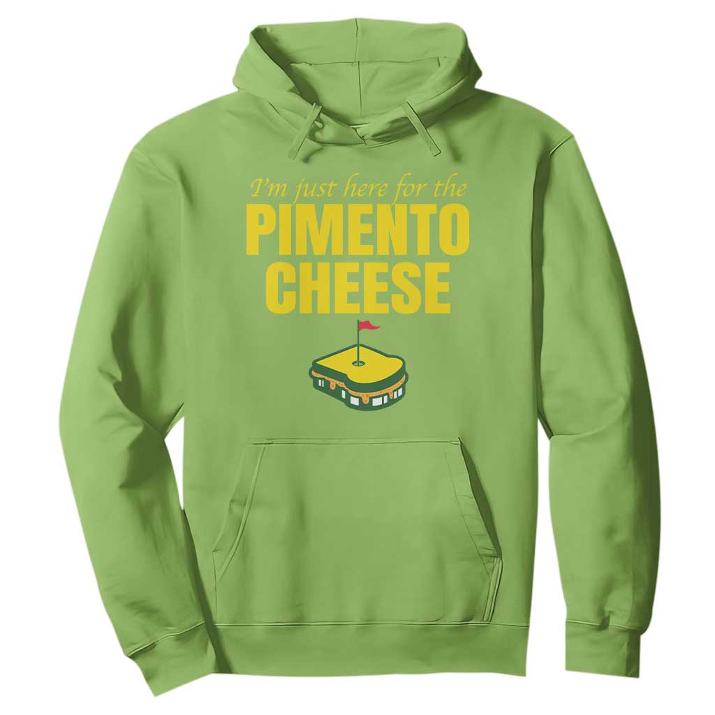 I'm Just Here For The Pimento Cheese Hoodie Funny Golf Foodie TS11 Lime Print Your Wear