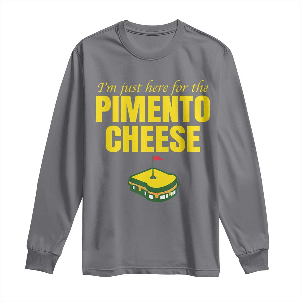 I'm Just Here For The Pimento Cheese Long Sleeve Shirt Funny Golf Foodie TS11 Charcoal Print Your Wear
