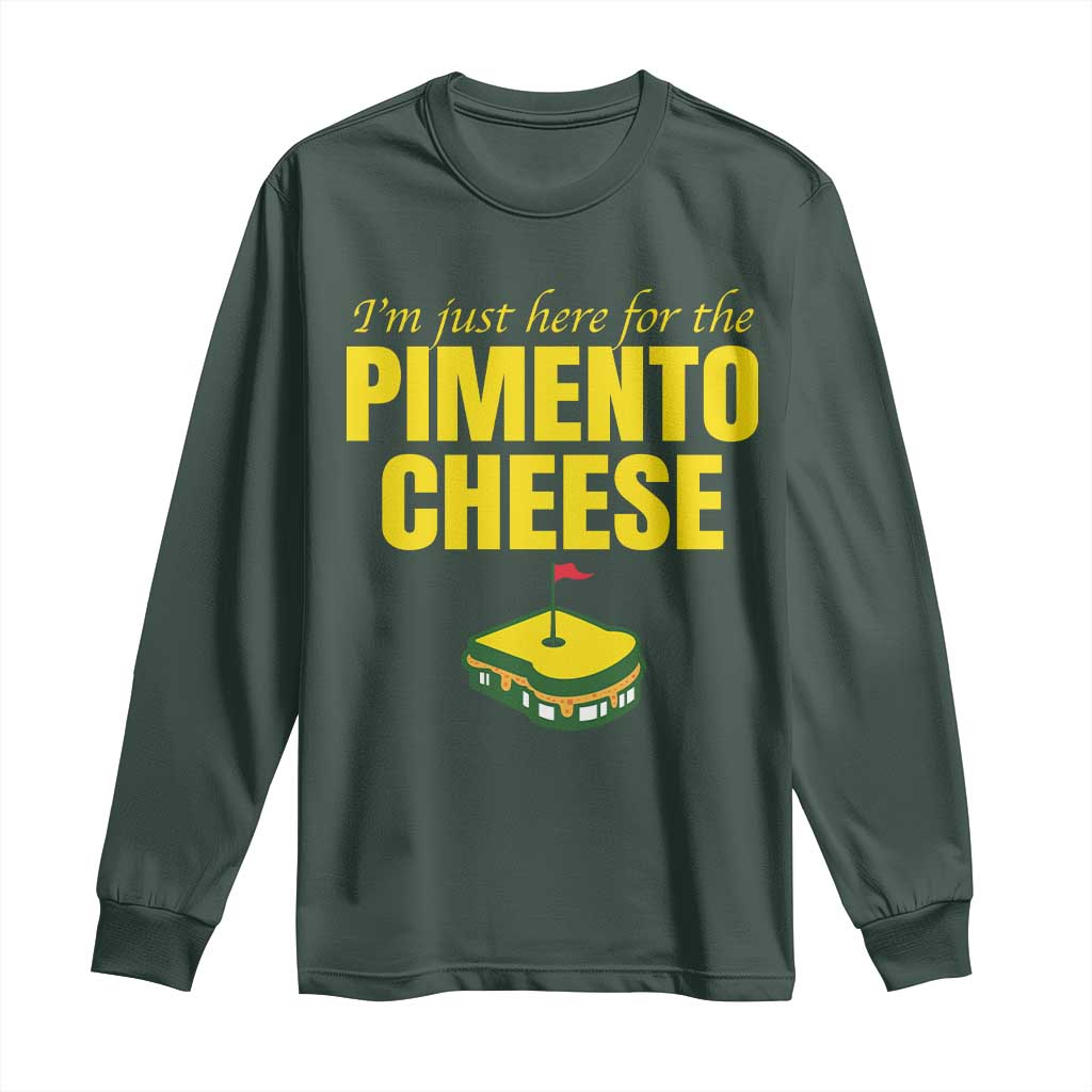 I'm Just Here For The Pimento Cheese Long Sleeve Shirt Funny Golf Foodie TS11 Dark Forest Green Print Your Wear