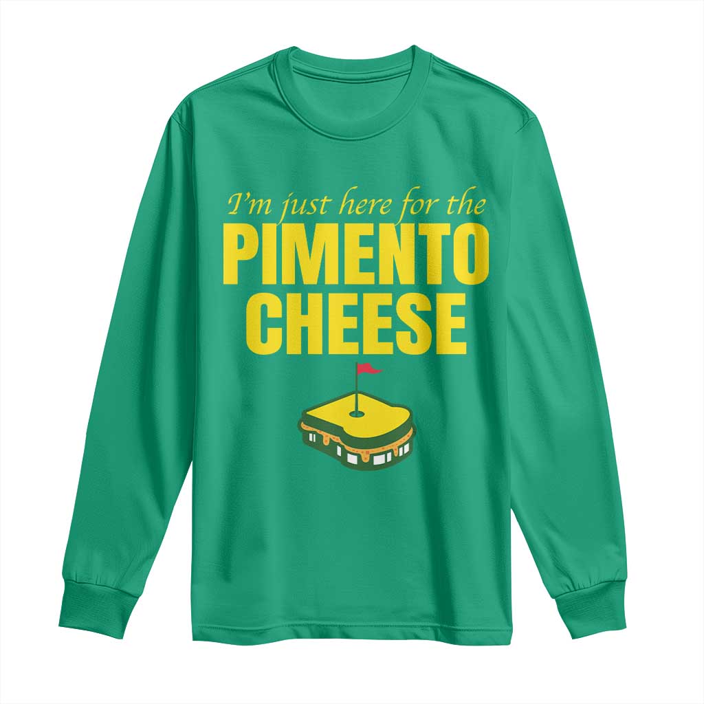 I'm Just Here For The Pimento Cheese Long Sleeve Shirt Funny Golf Foodie TS11 Irish Green Print Your Wear