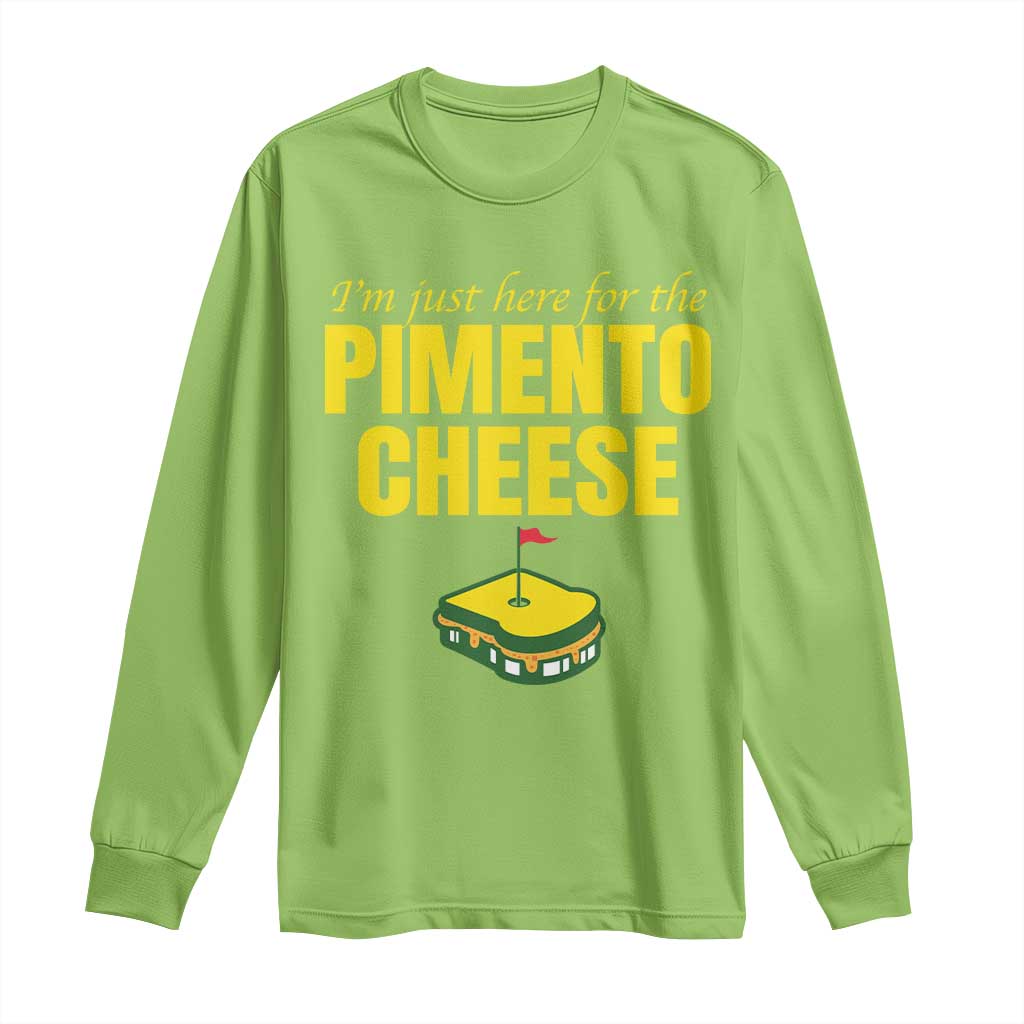 I'm Just Here For The Pimento Cheese Long Sleeve Shirt Funny Golf Foodie TS11 Lime Print Your Wear