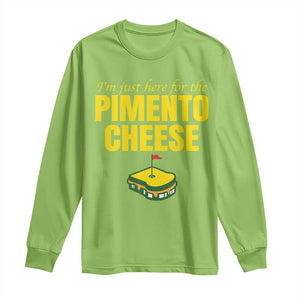I'm Just Here For The Pimento Cheese Long Sleeve Shirt Funny Golf Foodie TS11 Lime Print Your Wear