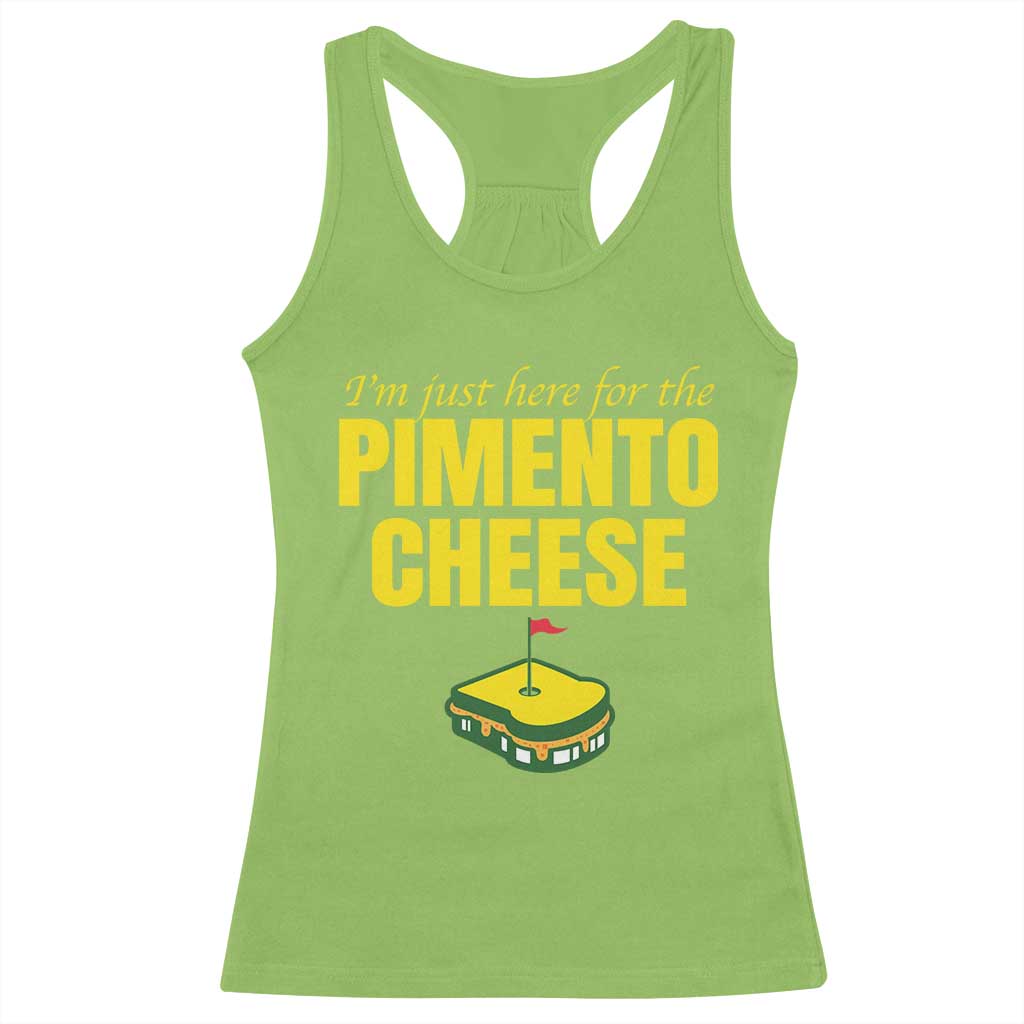 I'm Just Here For The Pimento Cheese Racerback Tank Top Funny Golf Foodie TS11 Lime Print Your Wear