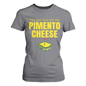 I'm Just Here For The Pimento Cheese T Shirt For Women Funny Golf Foodie TS11 Charcoal Print Your Wear