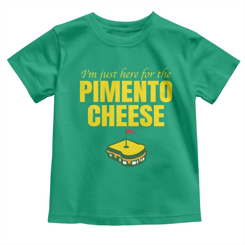 I'm Just Here For The Pimento Cheese Toddler T Shirt Funny Golf Foodie TS11 Irish Green Print Your Wear