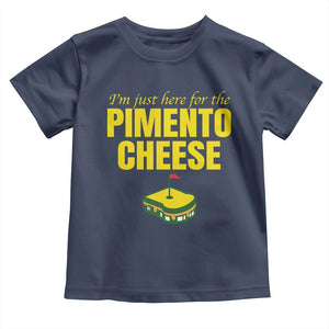 I'm Just Here For The Pimento Cheese Toddler T Shirt Funny Golf Foodie TS11 Navy Print Your Wear