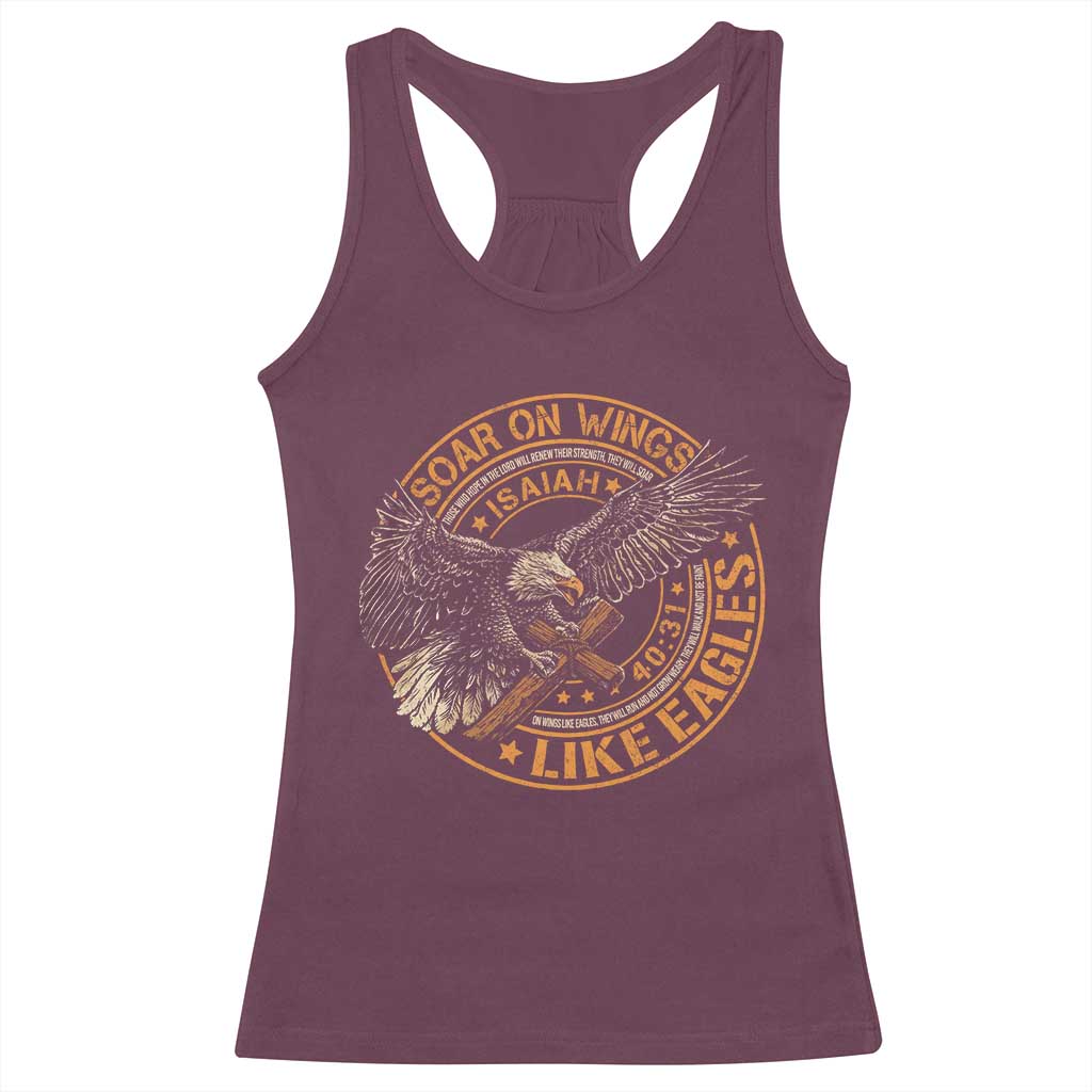 Soar On Wings Like Eagles Christian Racerback Tank Top Isaiah 40 31 Bible Verse TS11 Maroon Print Your Wear