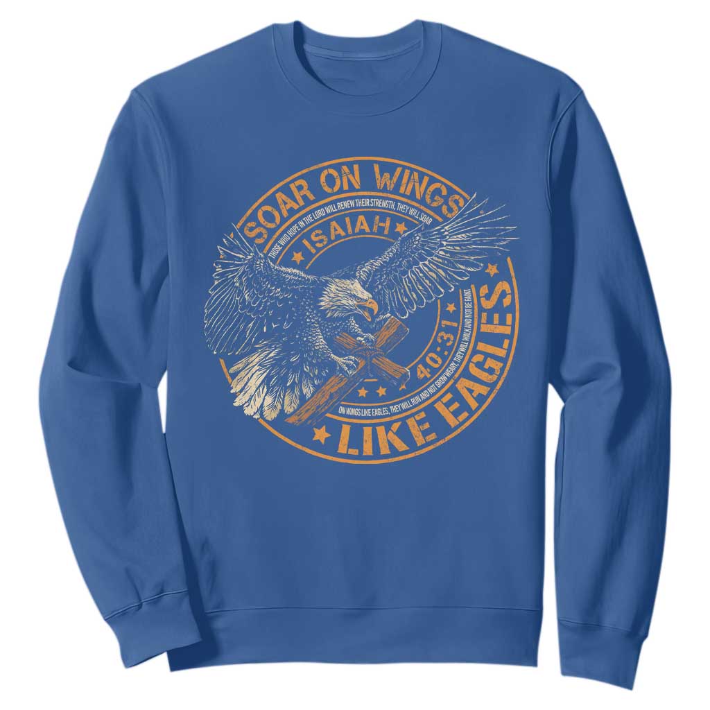 Soar On Wings Like Eagles Christian Sweatshirt Isaiah 40 31 Bible Verse TS11 Royal Blue Print Your Wear