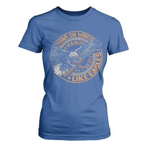 Soar On Wings Like Eagles Christian T Shirt For Women Isaiah 40 31 Bible Verse TS11 Royal Blue Print Your Wear