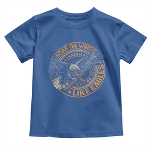 Soar On Wings Like Eagles Christian Toddler T Shirt Isaiah 40 31 Bible Verse TS11 Royal Blue Print Your Wear