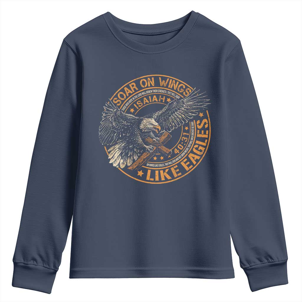 Soar On Wings Like Eagles Christian Youth Sweatshirt Isaiah 40 31 Bible Verse TS11 Navy Print Your Wear