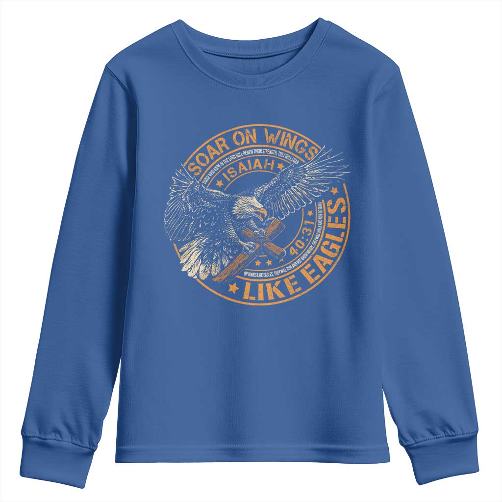 Soar On Wings Like Eagles Christian Youth Sweatshirt Isaiah 40 31 Bible Verse TS11 Royal Blue Print Your Wear