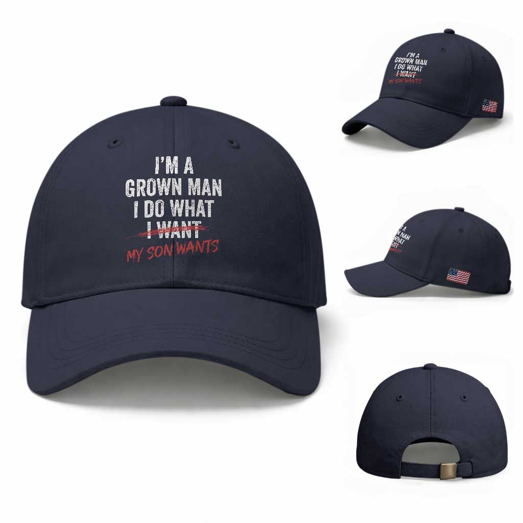 Boy Dad Baseball Cap I Am A Grown Man I Do What My Son Wants Fathers Day TS11 Baseball Cap Universal Fit Navy Print Your Wear