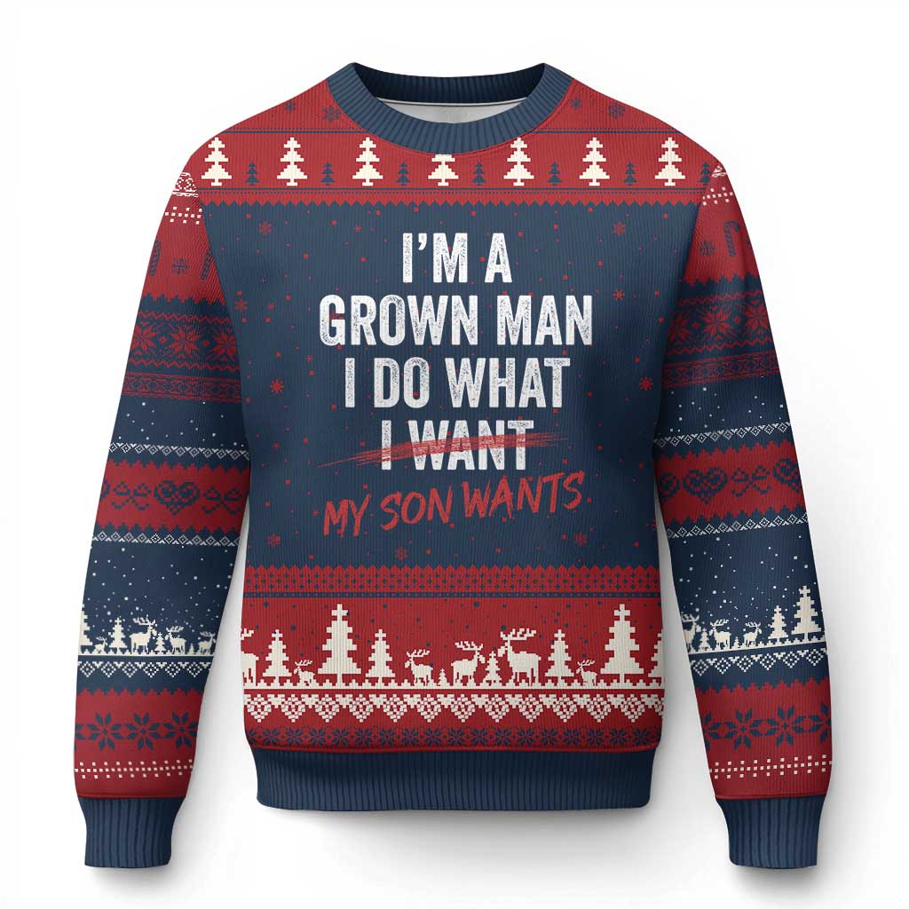 Boy Dad Ugly Christmas Sweater I Am A Grown Man I Do What My Son Wants Fathers Day TS11 Navy Red Print Your Wear