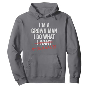 Boy Dad Hoodie I Am A Grown Man I Do What My Son Wants Fathers Day TS11 Charcoal Print Your Wear