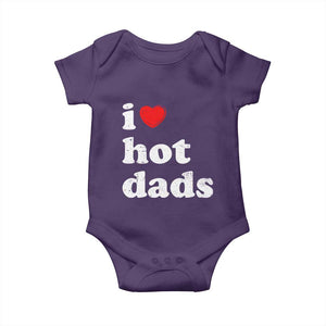 I Love Hot Dads Baby Onesie Funny Fathers Day TS11 Purple Print Your Wear