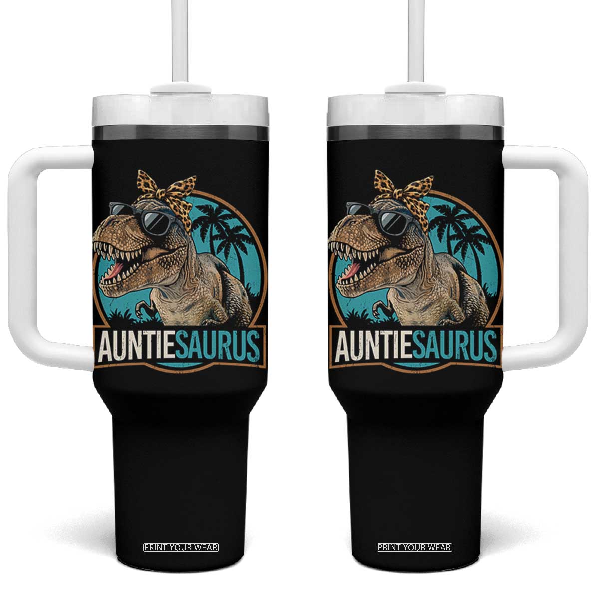 Auntiesaurus Funny Dinosaur Aunt Tumbler With Handle Family Matching TS11 One Size: 40 oz Black Print Your Wear