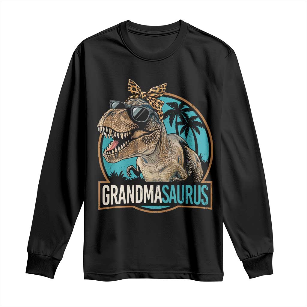Grandmasaurus Funny Dinosaur Grandma Long Sleeve Shirt Family Matching TS11 Black Print Your Wear