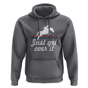 Equestrian Horse Hoodie Just Get Over It Vintage Retro TS11 Charcoal Print Your Wear