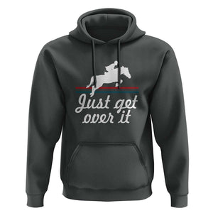 Equestrian Horse Hoodie Just Get Over It Vintage Retro TS11 Dark Heather Print Your Wear