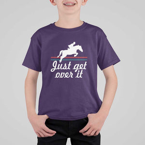 Equestrian Horse T Shirt For Kid Just Get Over It Vintage Retro TS11 Purple Print Your Wear