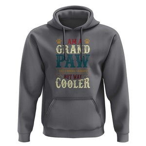 I Am A Grandpaw Like A Normal Grandpa But Way Cooler Hoodie Father's Day Pet Owner TS11 Charcoal Print Your Wear