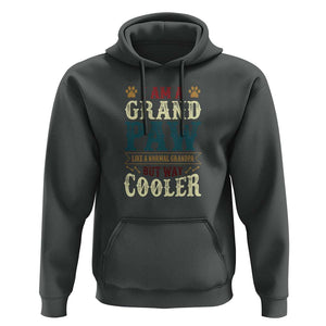 I Am A Grandpaw Like A Normal Grandpa But Way Cooler Hoodie Father's Day Pet Owner TS11 Dark Heather Print Your Wear