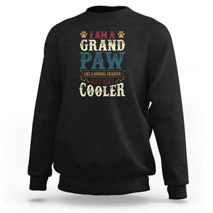 I Am A Grandpaw Like A Normal Grandpa But Way Cooler Sweatshirt Father's Day Pet Owner TS11 Black Print Your Wear