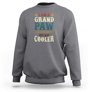 I Am A Grandpaw Like A Normal Grandpa But Way Cooler Sweatshirt Father's Day Pet Owner TS11 Charcoal Print Your Wear
