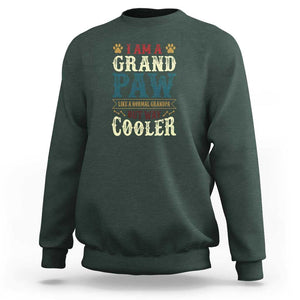 I Am A Grandpaw Like A Normal Grandpa But Way Cooler Sweatshirt Father's Day Pet Owner TS11 Dark Forest Green Print Your Wear
