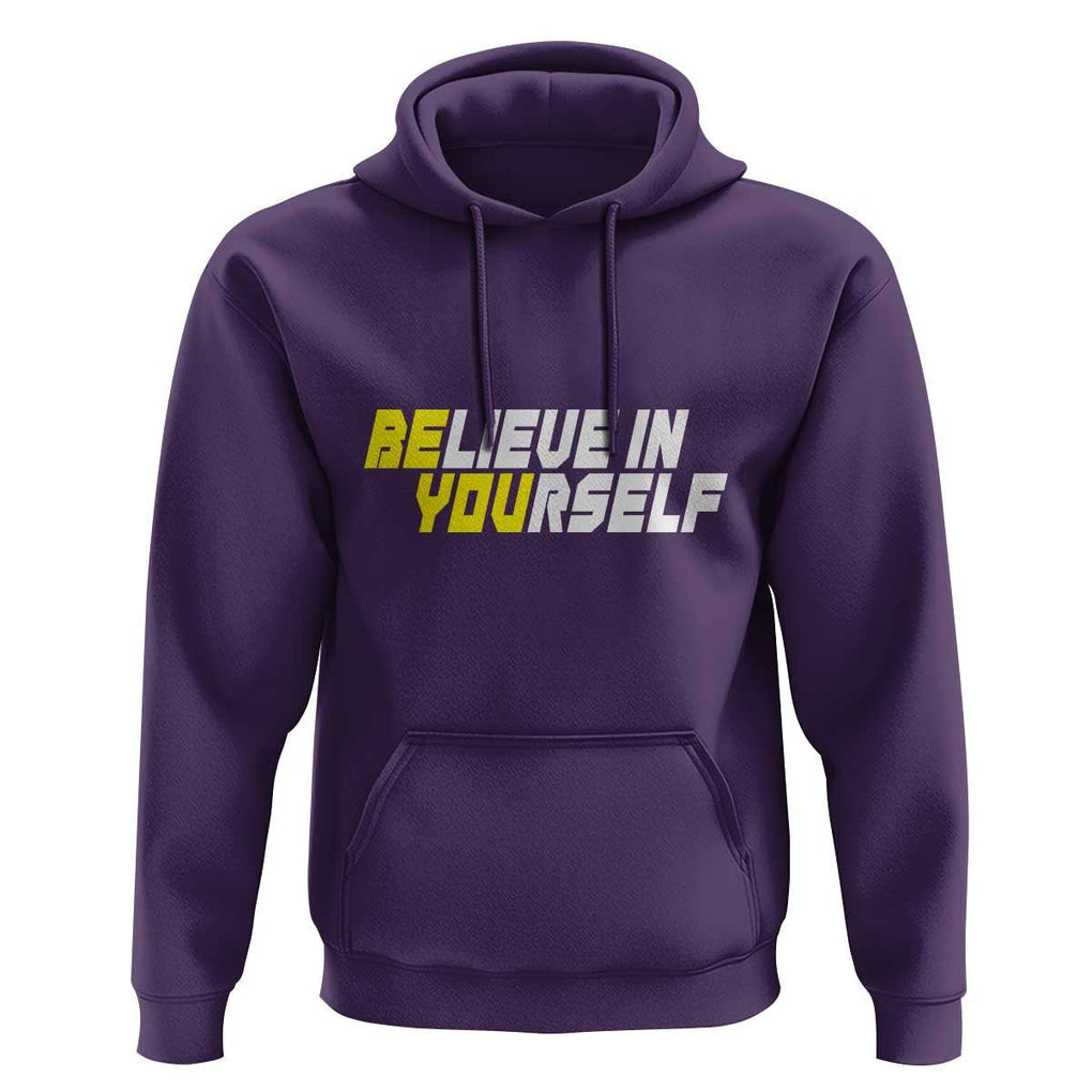 Motivational Quote Hoodie Believe In Yourself Positive Inspiration TS11 Purple Print Your Wear