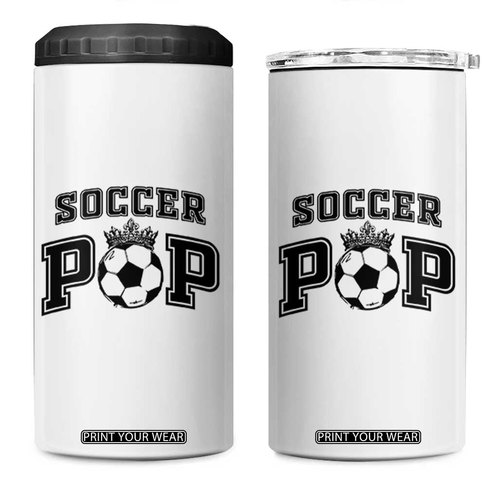 Soccer Pop 4 in 1 Can Cooler Tumbler Football Family Matching Team Player Father's Day TS11 One Size: 16 oz White Print Your Wear