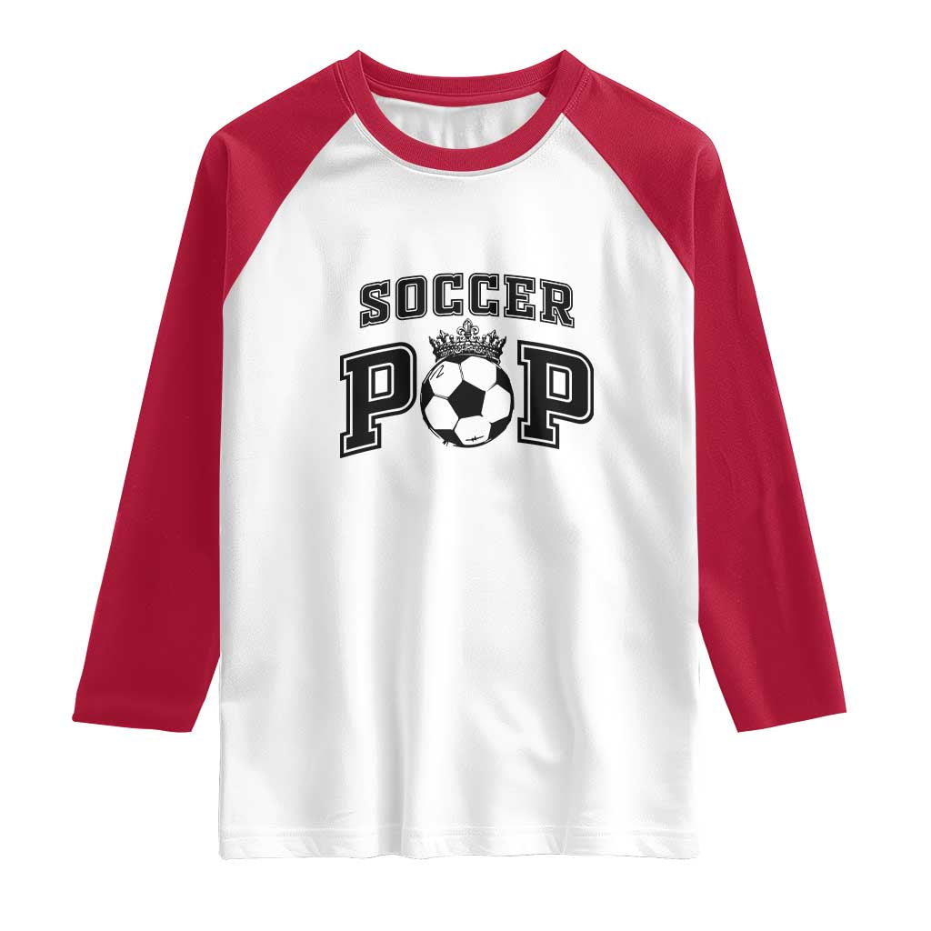 Soccer Pop Raglan Shirt Football Family Matching Team Player Father's Day TS11 White Red Print Your Wear