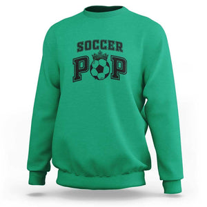 Soccer Pop Sweatshirt Football Family Matching Team Player Father's Day TS11 Irish Green Print Your Wear