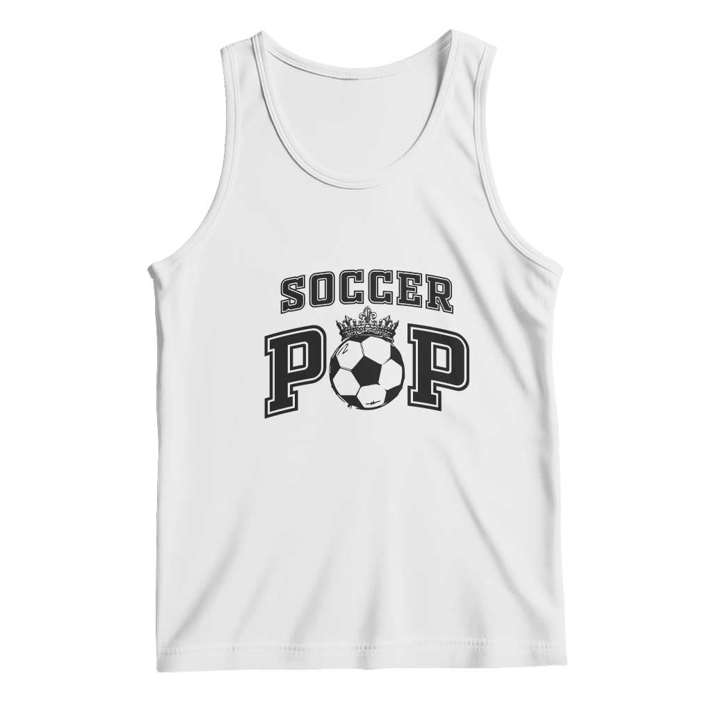 Soccer Pop Tank Top Football Family Matching Team Player Father's Day TS11 White Print Your Wear