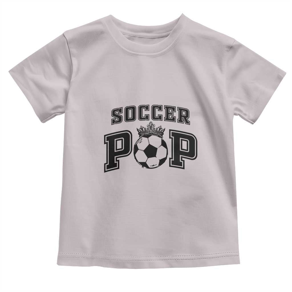 Soccer Pop Toddler T Shirt Football Family Matching Team Player Father's Day TS11 Ice Gray Print Your Wear