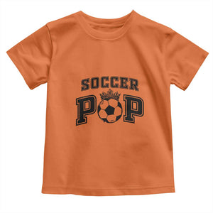 Soccer Pop Toddler T Shirt Football Family Matching Team Player Father's Day TS11 Orange Print Your Wear
