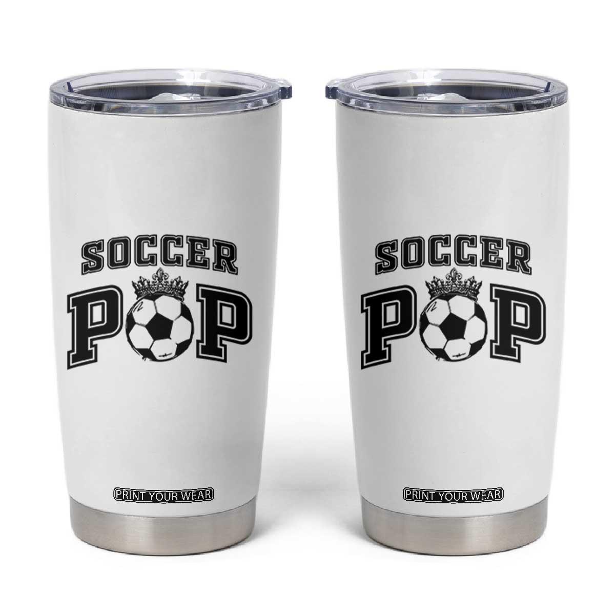 Soccer Pop Tumbler Cup Football Family Matching Team Player Father's Day TS11 White Print Your Wear