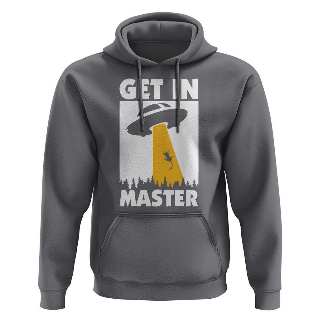Funny Alien Cat Hoodie Get In Master Aliens Extraterrestrial TS11 Charcoal Print Your Wear