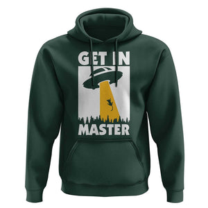 Funny Alien Cat Hoodie Get In Master Aliens Extraterrestrial TS11 Dark Forest Green Print Your Wear