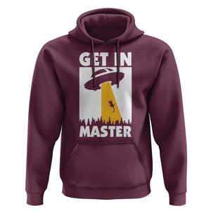 Funny Alien Cat Hoodie Get In Master Aliens Extraterrestrial TS11 Maroon Print Your Wear