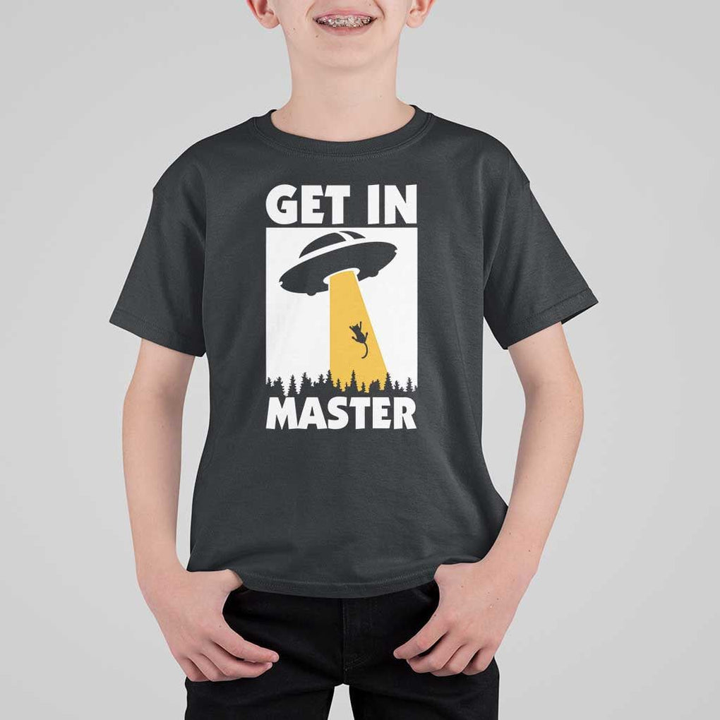 Funny Alien Cat T Shirt For Kid Get In Master Aliens Extraterrestrial TS11 Black Print Your Wear