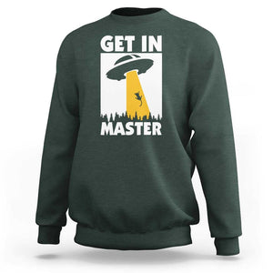 Funny Alien Cat Sweatshirt Get In Master Aliens Extraterrestrial TS11 Dark Forest Green Print Your Wear