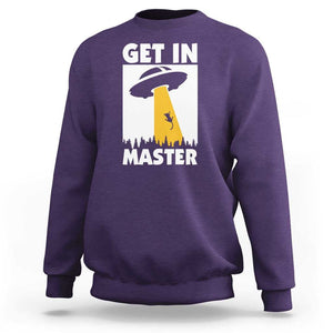 Funny Alien Cat Sweatshirt Get In Master Aliens Extraterrestrial TS11 Purple Print Your Wear