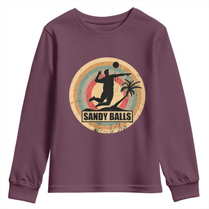 Beach Volleyball Youth Sweatshirt Sandy Balls Team Player Volleyball Coach TS11 Maroon Print Your Wear