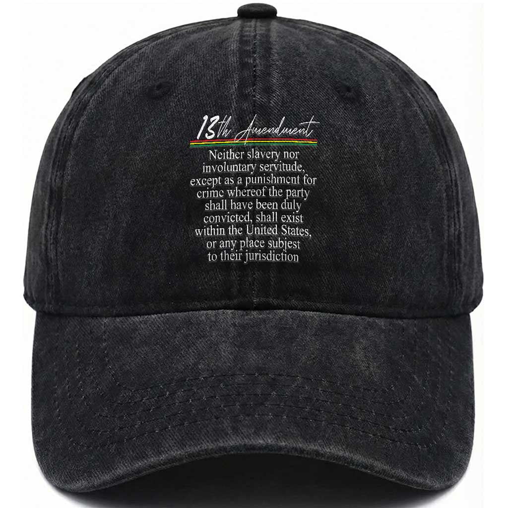 13th Amendment of U.S. Constitution Washed Cotton Baseball Cap Juneteenth 1865 Black History