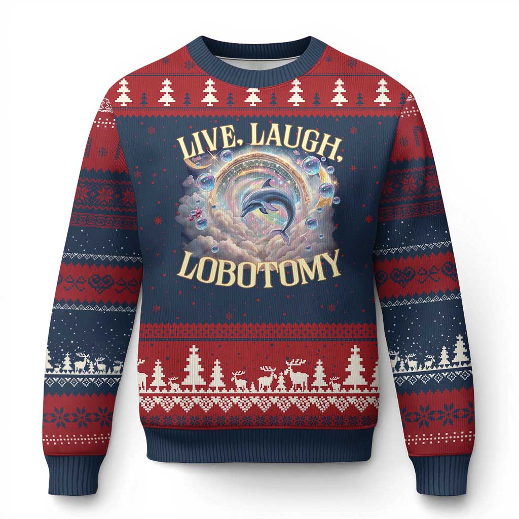 Funny Live Laugh Lobotomy Ugly Christmas Sweater Dolphin Meme Silly Unhinged Joke - Print Your Wear